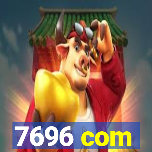 7696 com